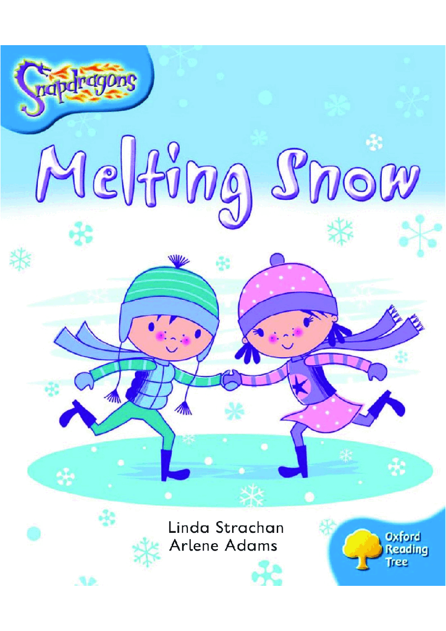 牛津阅读树stage_3的各个系列Melting_Snow.pdf,第1页预览