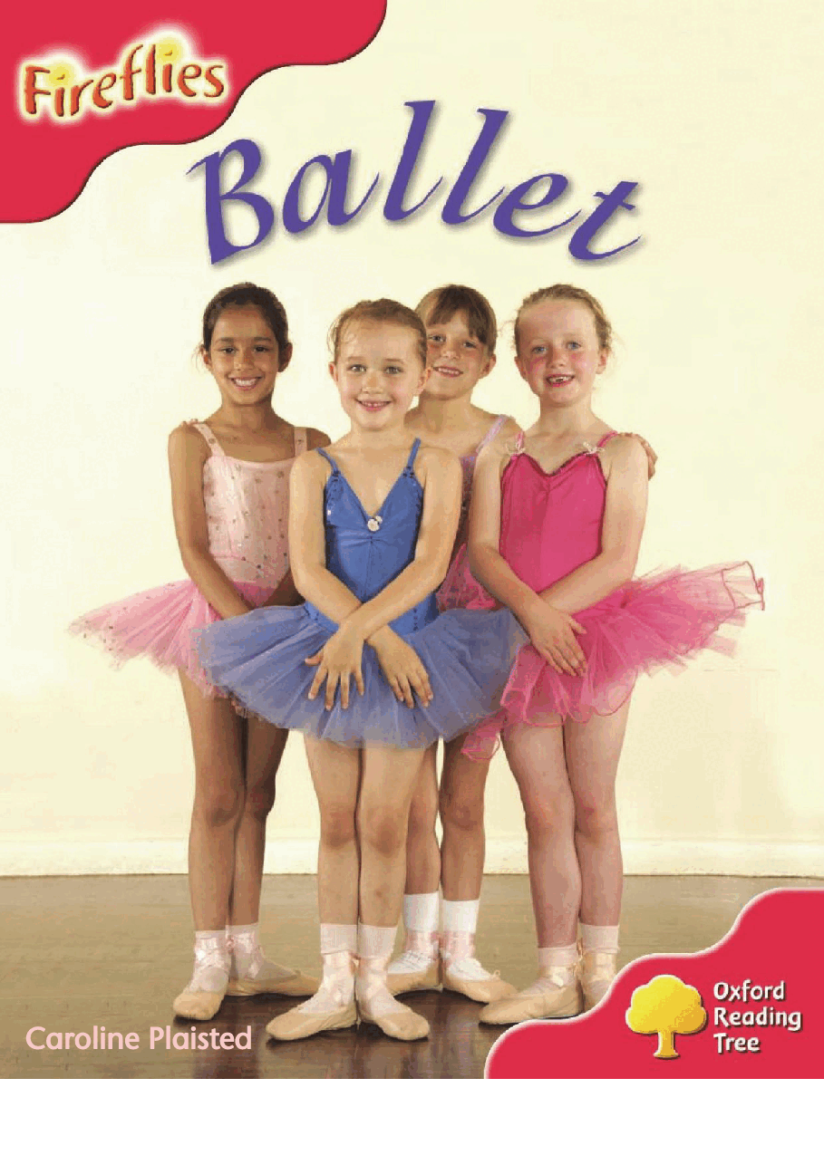 牛津阅读树stage_4的各个系列Ballet.pdf,第1页预览