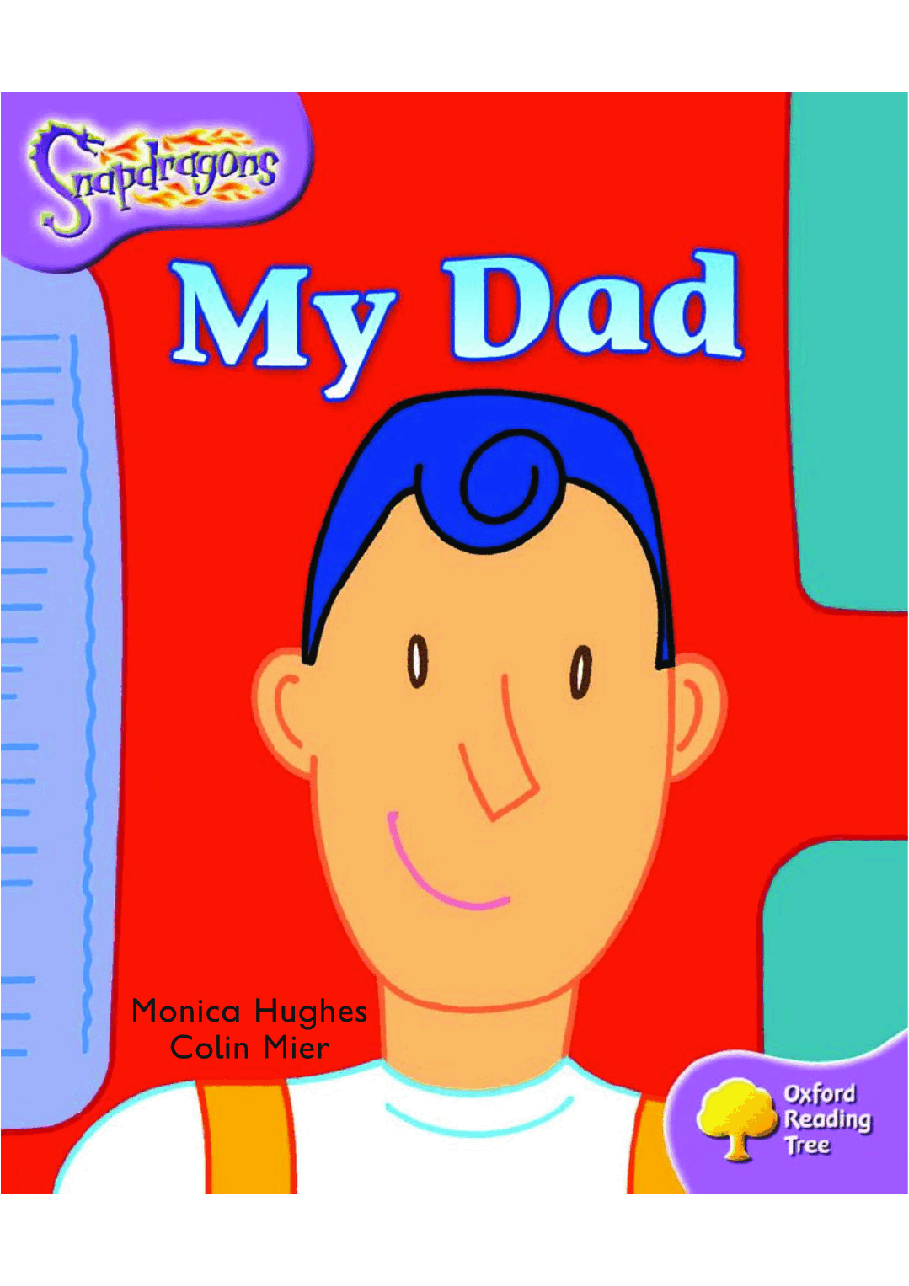 牛津阅读树stage 1+的各个系列My_Dad.pdf,第1页预览