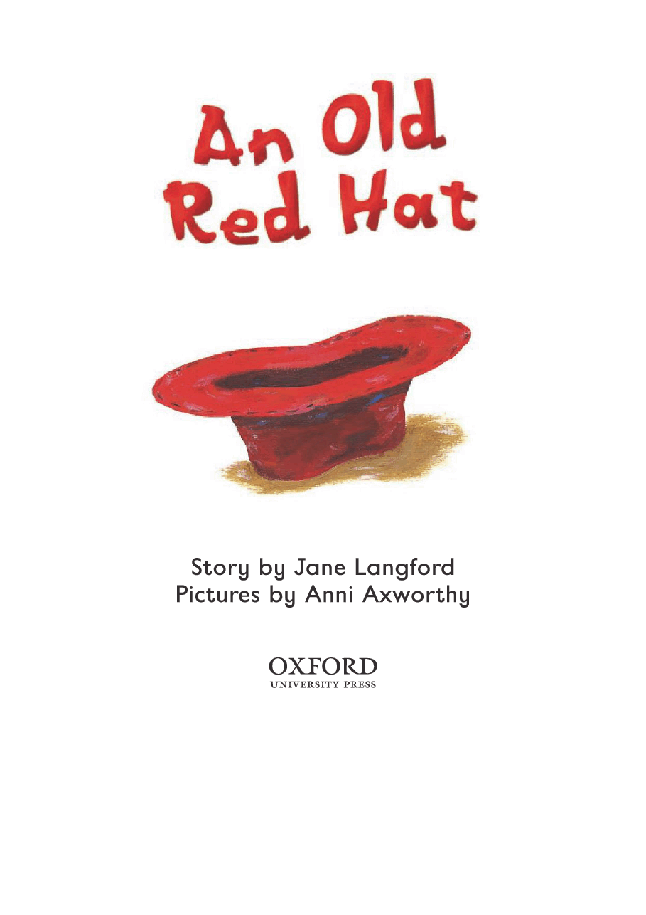 牛津阅读树stage_4的各个系列An Old Red Hat.pdf,第3页预览