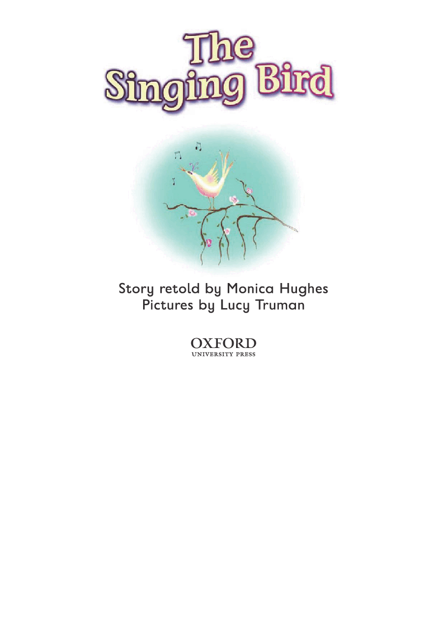 牛津阅读树stage_3的各个系列The Singing Bird.pdf,第3页预览