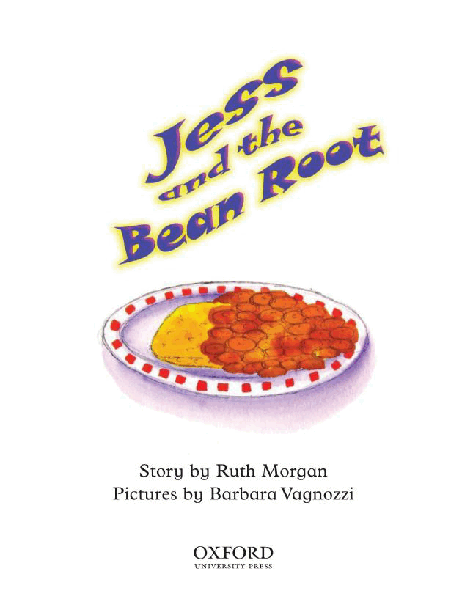 牛津阅读树stage_8的各个系列2-6Jess_and_the_Bean_Root.pdf,第3页预览