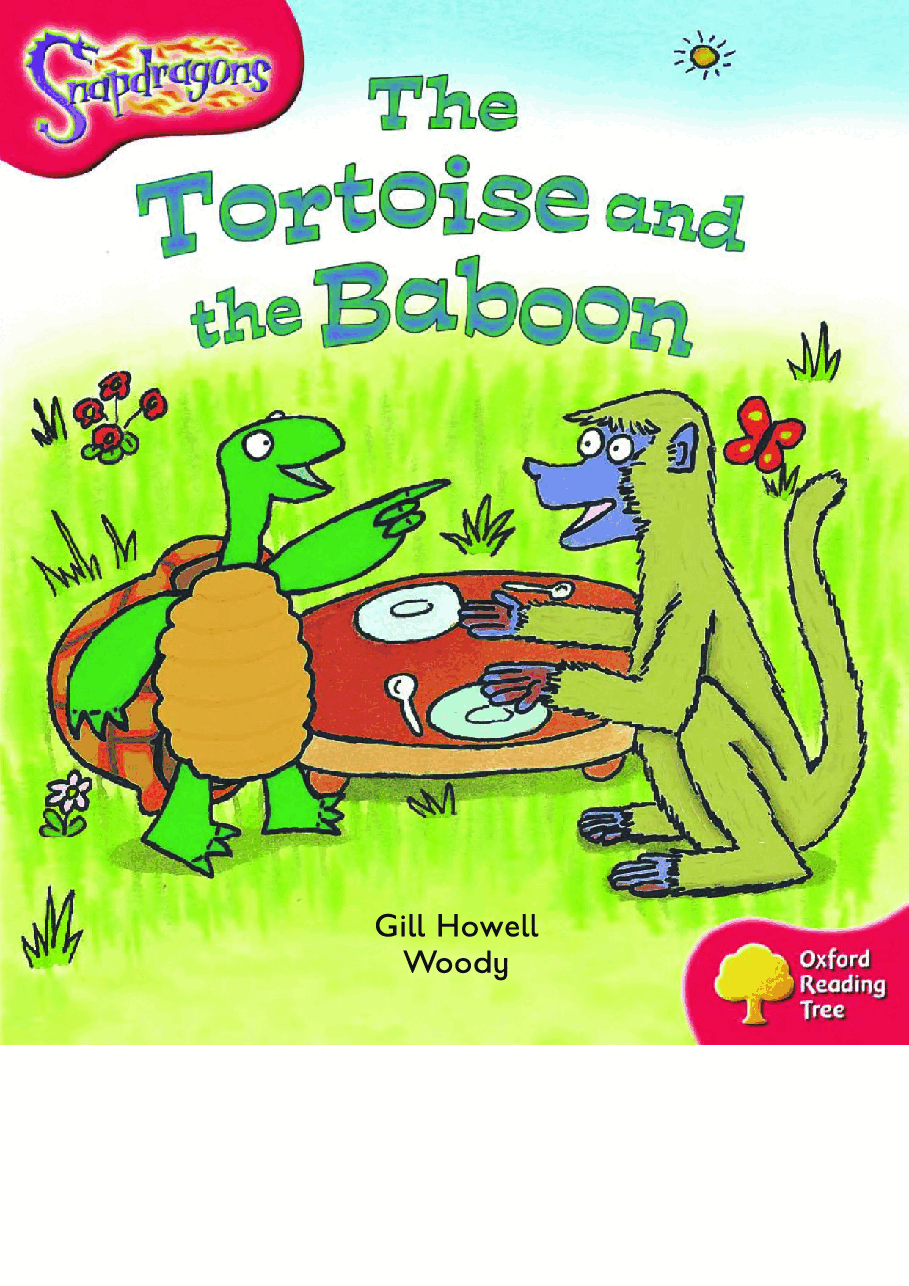牛津阅读树stage_4的各个系列The Tortoise and the Baboon.pdf,第1页预览
