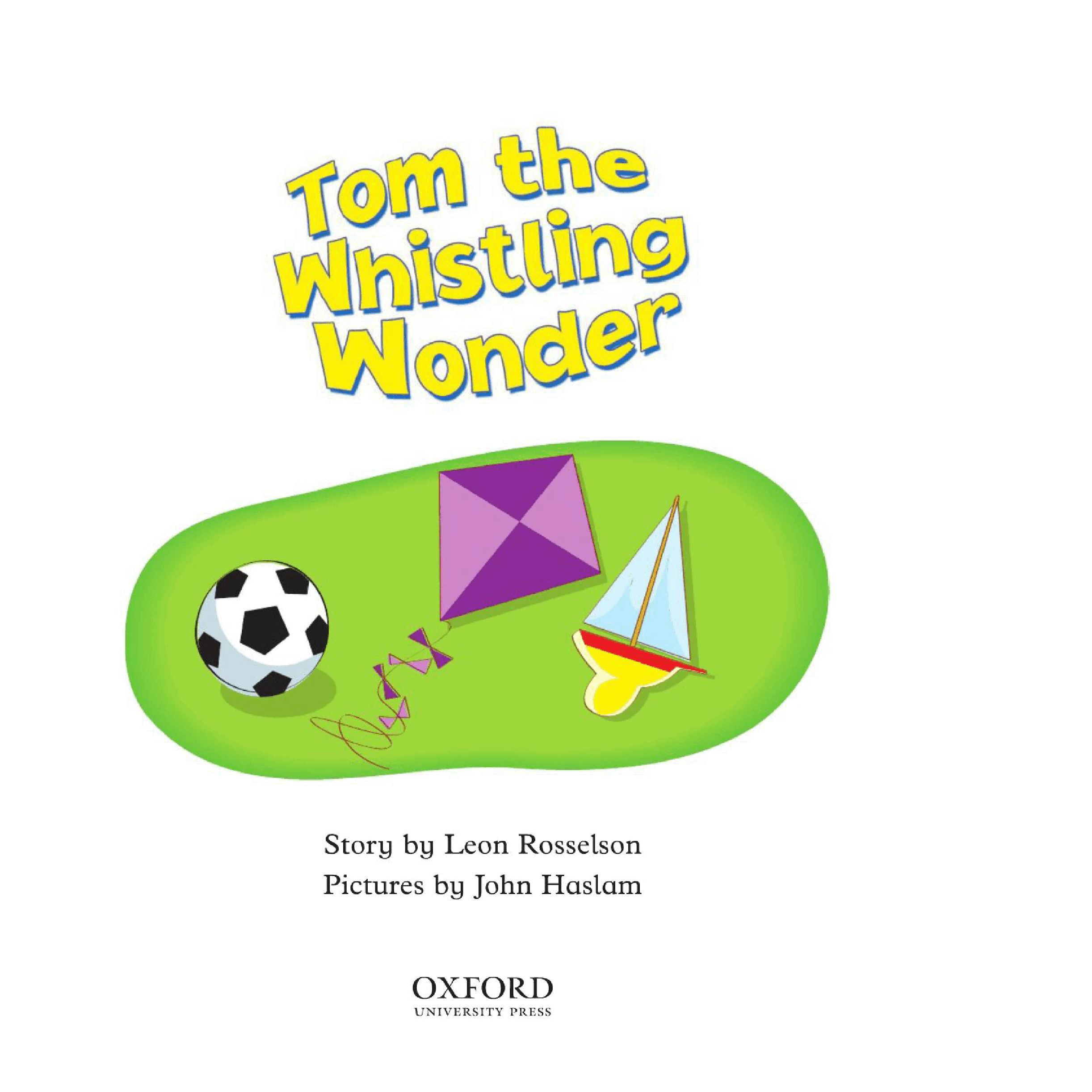 牛津阅读树stage_10的各个系列Tom the Whistling Wonder.pdf,第3页预览
