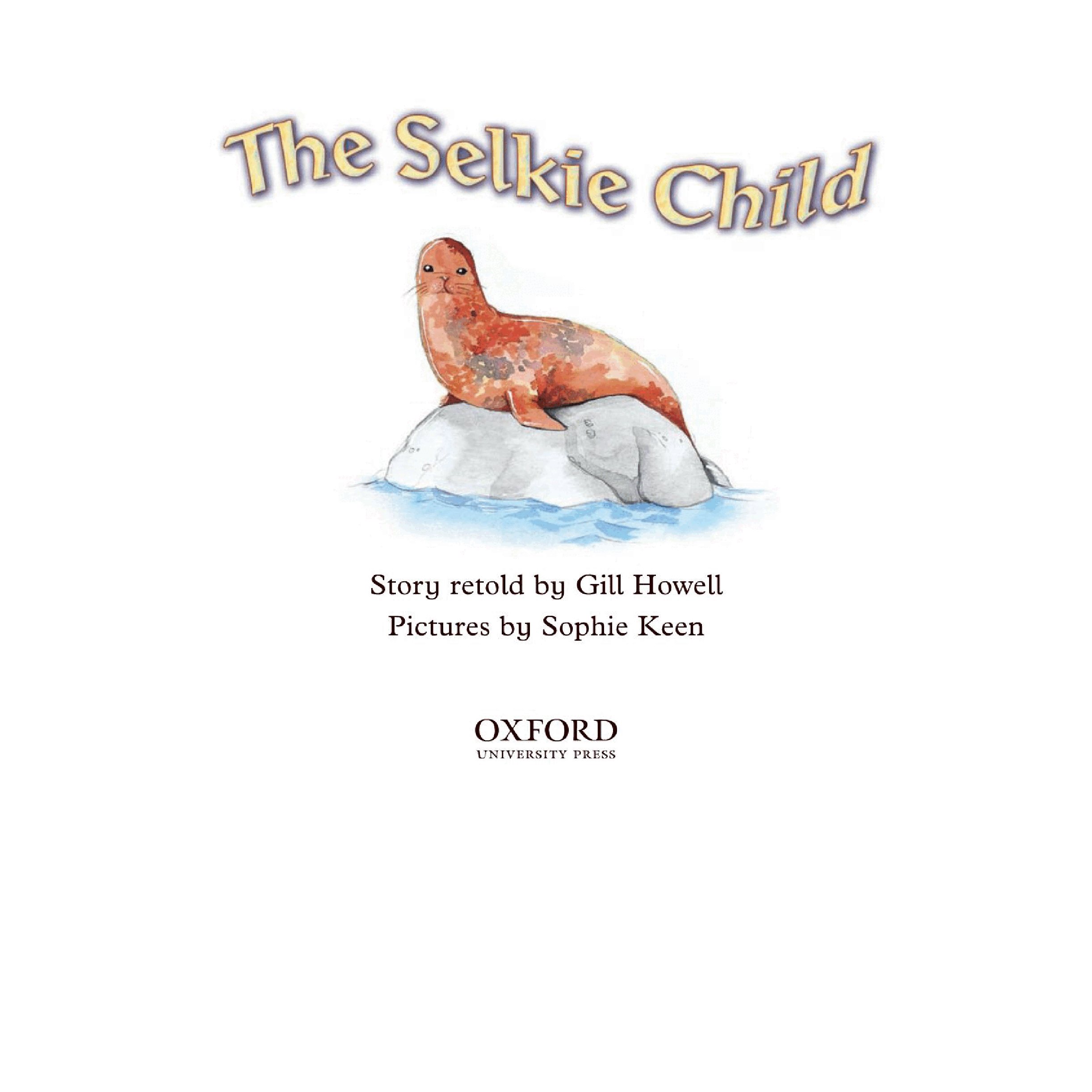 牛津阅读树stage_10的各个系列The Selkie child.pdf,第3页预览