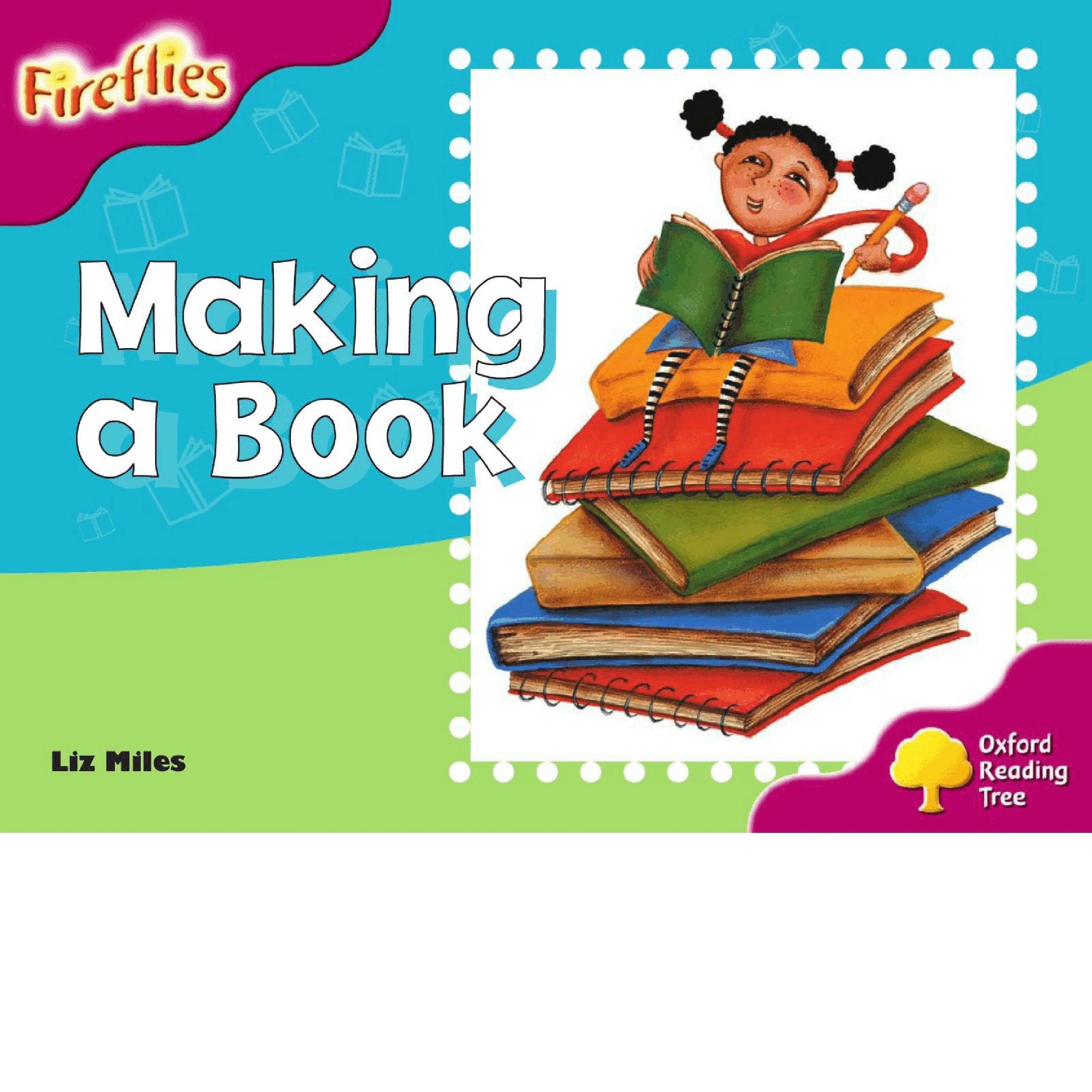 牛津阅读树stage_10的各个系列Making a book.pdf,第1页预览