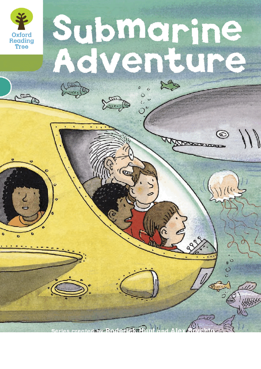 牛津阅读树stage_7的各个系列71 Submarine Adventure.pdf,第1页预览