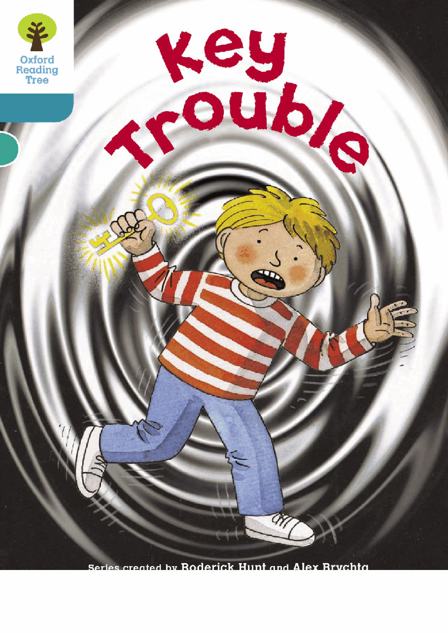 牛津阅读树stage_9的各个系列94 Key Trouble.pdf,第1页预览