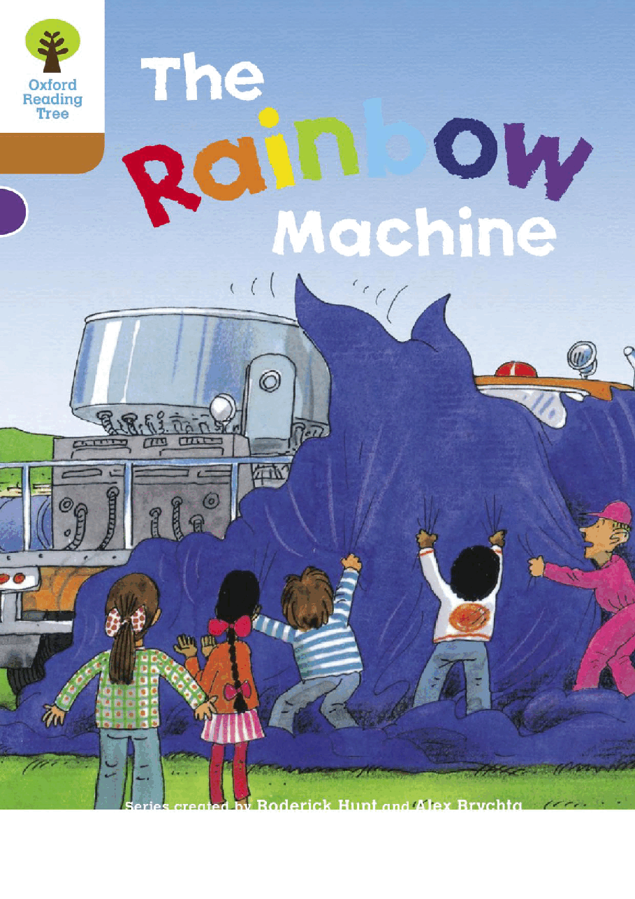 牛津阅读树stage_8的各个系列81 The Rainbow Machine.pdf,第1页预览