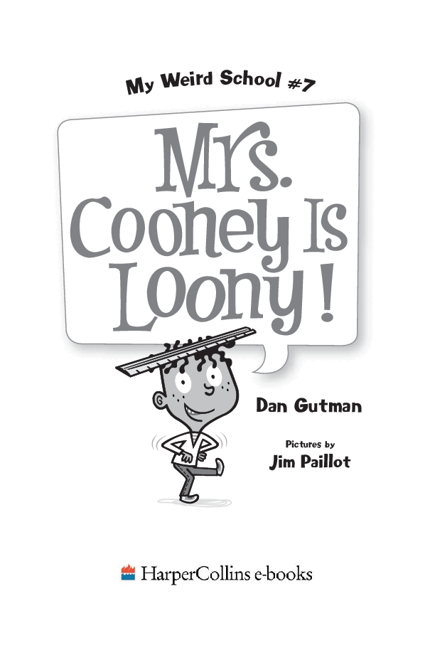 疯狂学校系列07 - Mrs. Cooney Is Loony.pdf,第2页预览