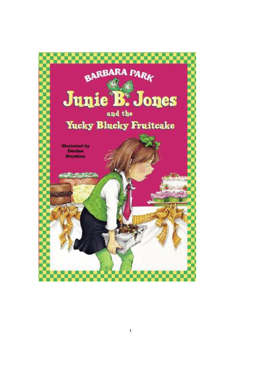 05 Junie B. Jones and the Yucky Blucky Fruitcake文字版清晰.pdf,第1页预览