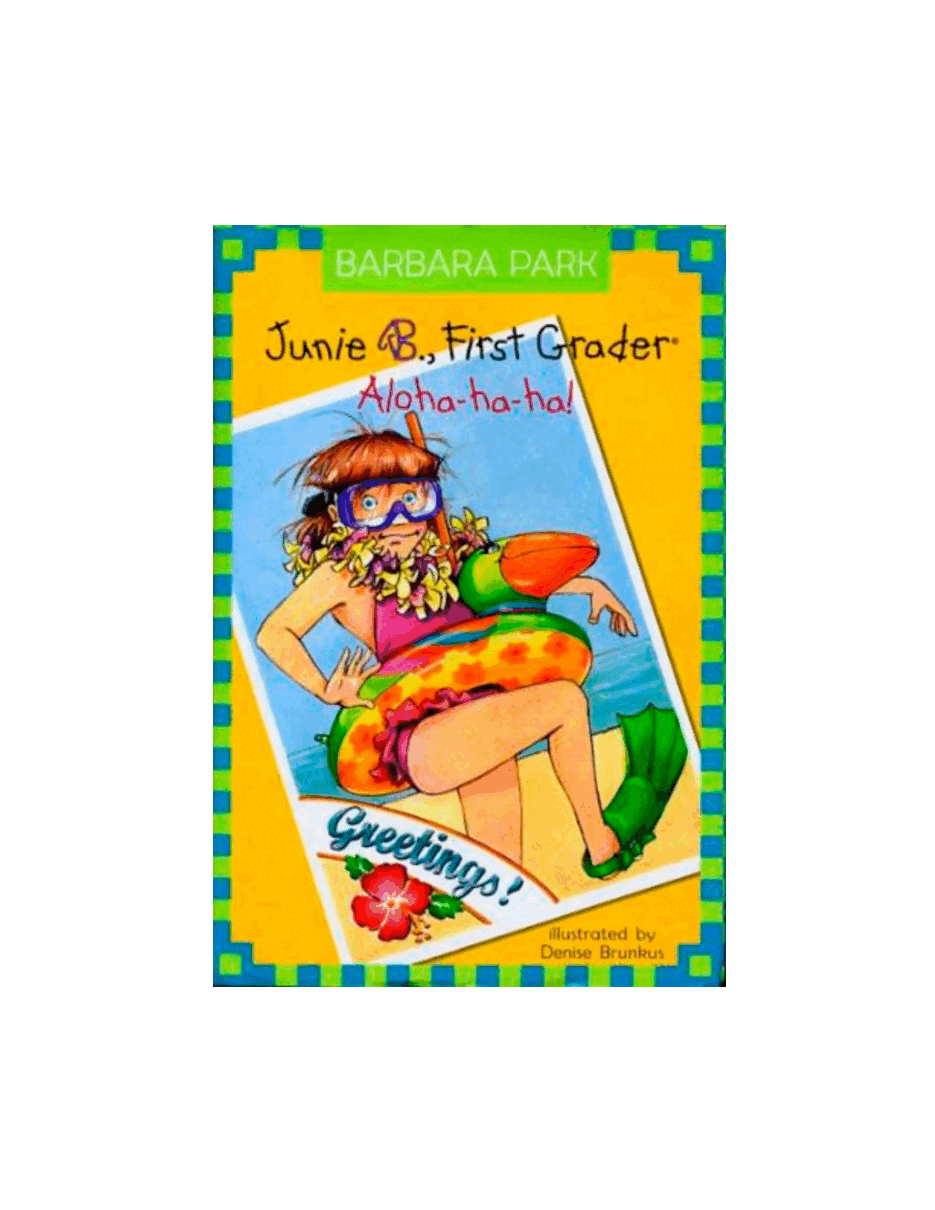 26 Junie B.First Grader Aloha-Ha-Ha!文字版清晰.pdf,第1页预览