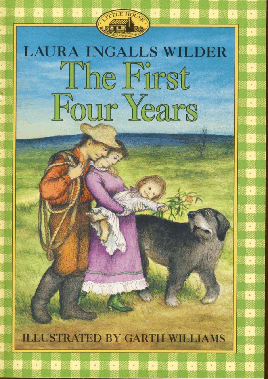 小木屋系列英文绘本09-The First Four Years_0060264276.pdf,第1页预览