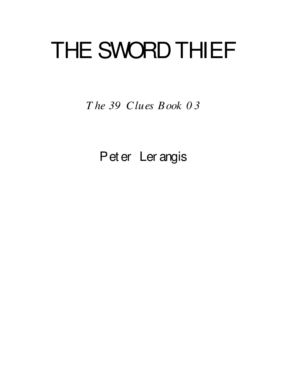 The_39_Clues_03_-_Peter_Lerangis_-_The_Sword_Thief_(pdf).pdf,第1页预览