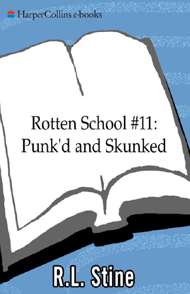 启蒙阅读英文绘本Punk'd and Skunked (Rotten School, No. 11) .pdf,第1页预览