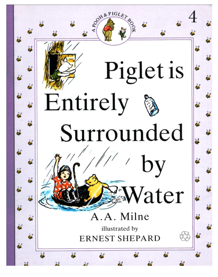 Winnie-the-Pooh 4 Piglet is Entirely Surrounded by Water.pdf,第1页预览