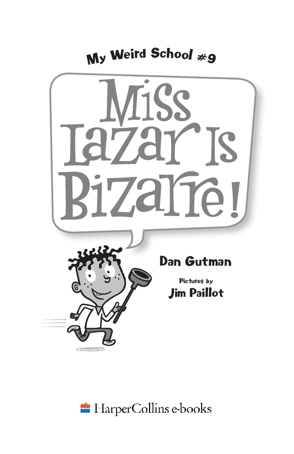 疯狂学校系列09 - Miss Lazar Is Bizarre.pdf,第2页预览