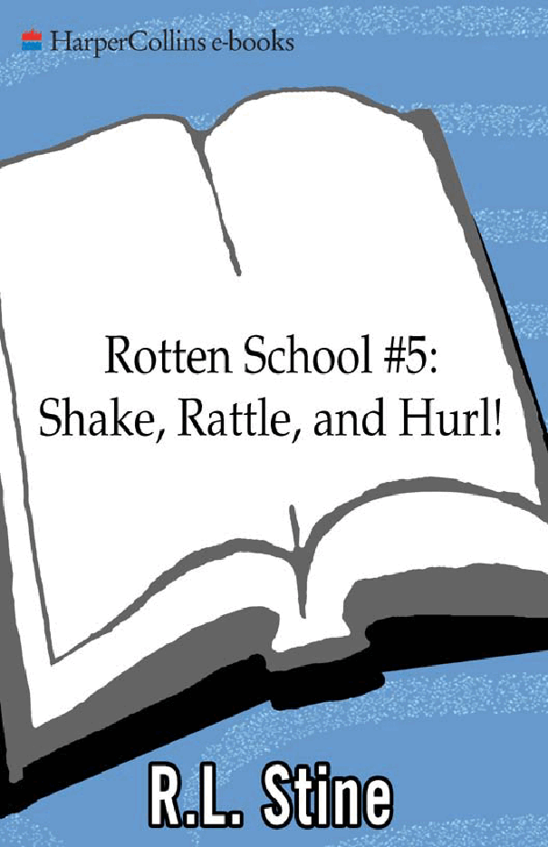 启蒙阅读英文绘本Shake, Rattle, and Hurl! (Rotten School, No. 5) .pdf,第1页预览
