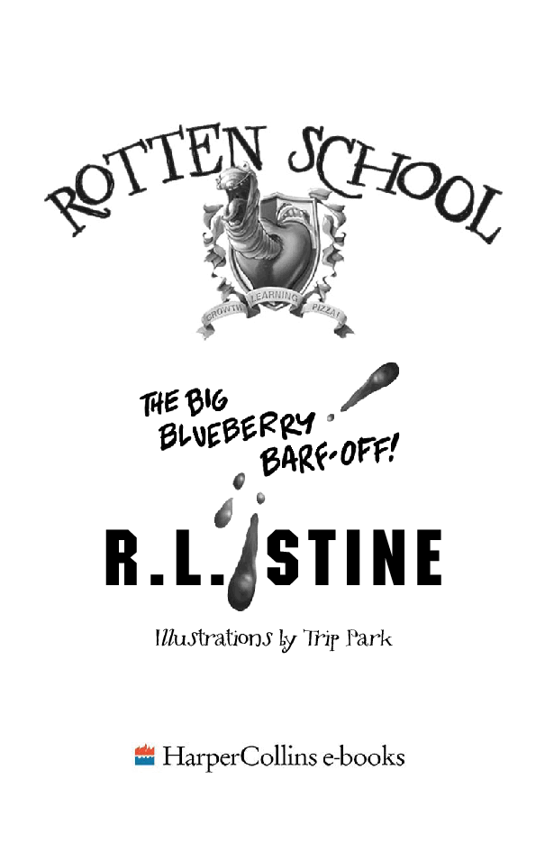 启蒙阅读英文绘本The Big Blueberry Barf-Off! (Rotten School #1) .pdf,第3页预览