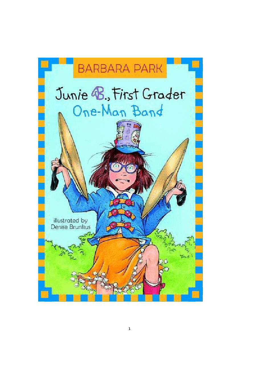 22 Junie B.First Grader_ One-Man Band - Barbara Park.pdf,第1页预览