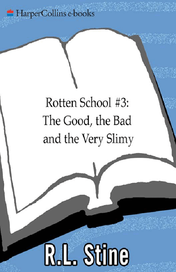 启蒙阅读英文绘本The Good, the Bad and the Very Slimy (Rotten School #3) .pdf,第1页预览