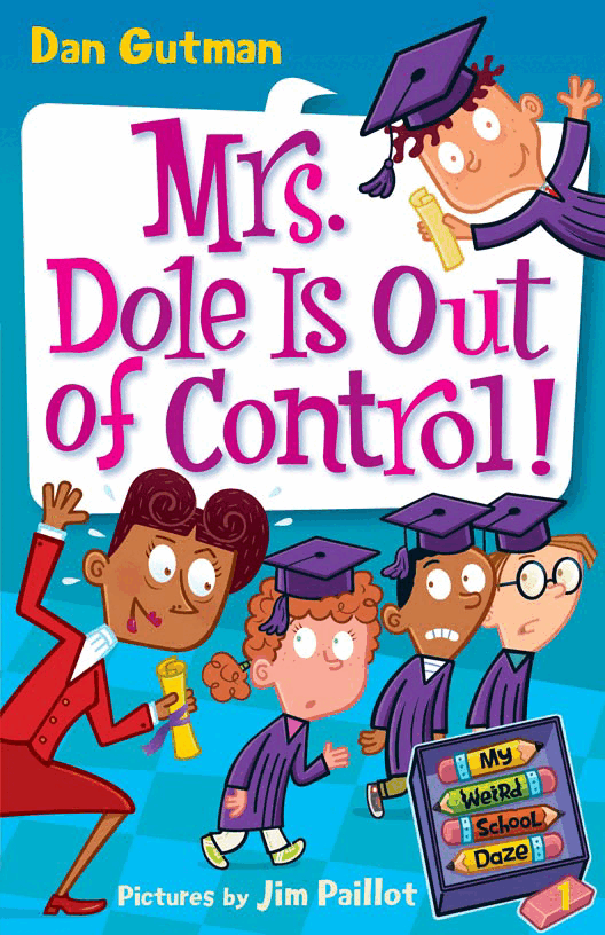 疯狂学校系列My Weird School Daze #1 - Mrs. Dole Is Out of Control.pdf,第1页预览