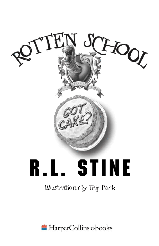 启蒙阅读英文绘本Got Cake (Rotten School, No. 13) .pdf,第3页预览