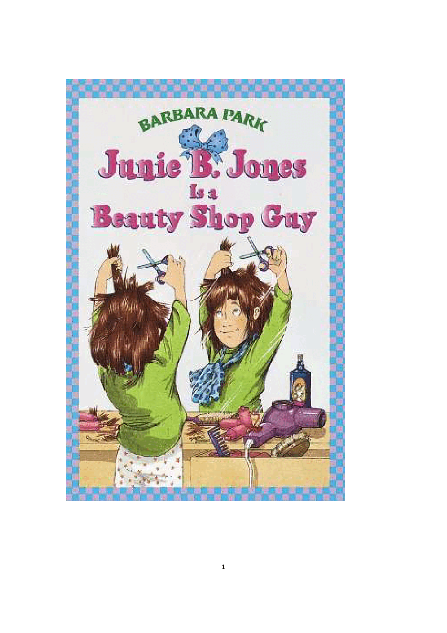 11 Junie B. Jones Is a Beauty Shop Guy文字版清晰.pdf,第1页预览