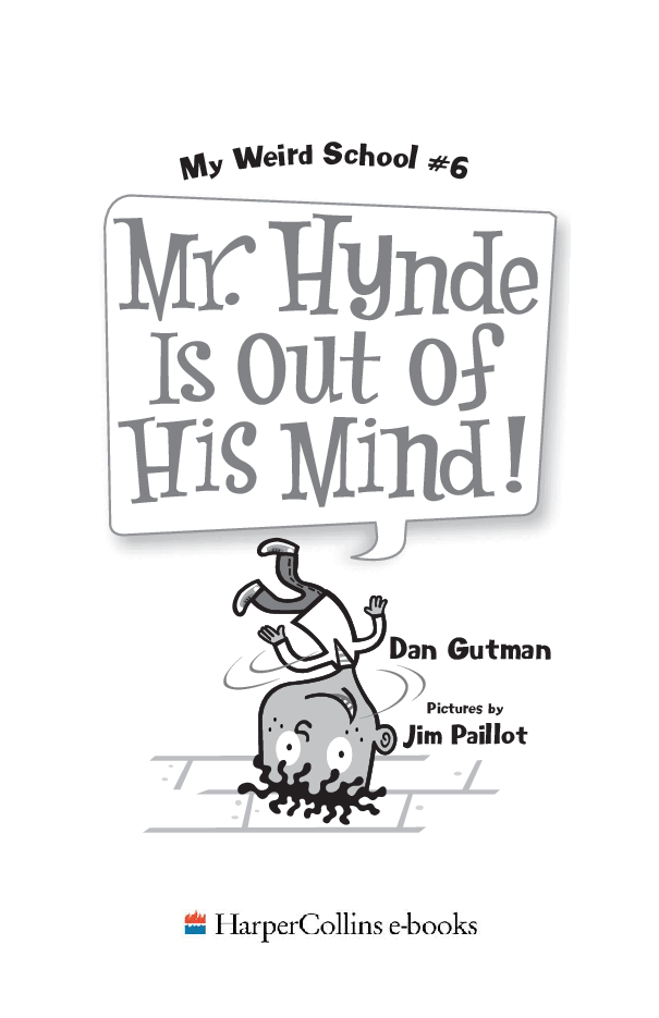 疯狂学校系列06 - Mr. Hynde Is Out of His Mind.pdf,第2页预览