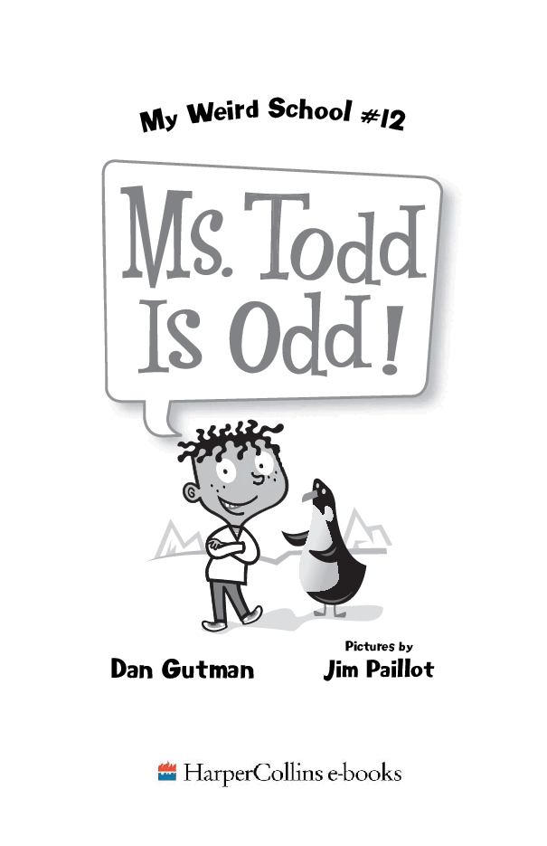 疯狂学校系列12 - Ms. Todd Is Odd.pdf,第2页预览