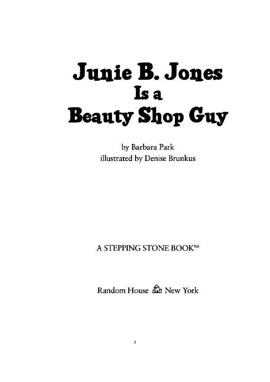 11 Junie B. Jones Is a Beauty Shop Guy文字版清晰.pdf,第2页预览