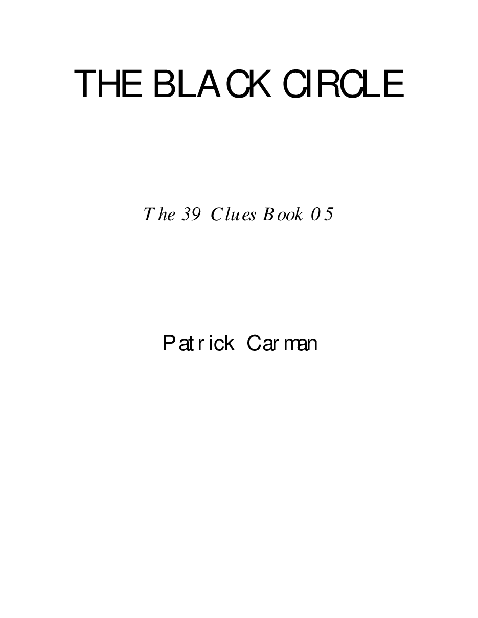 The_39_Clues_05_-_Patrick_Carman_-_The_Black_Circle_(pdf).pdf,第1页预览