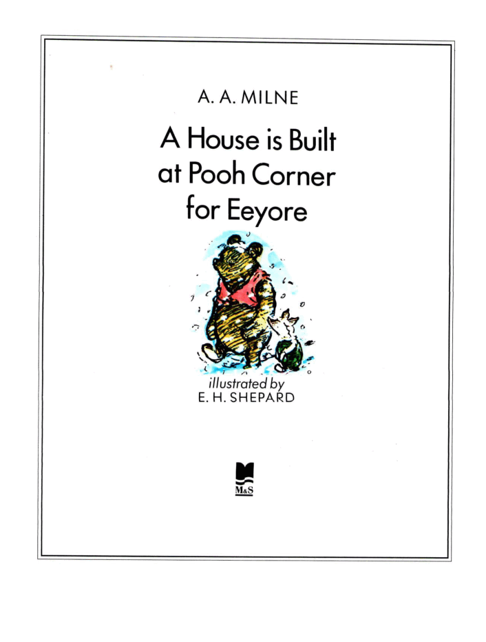 Winnie-the-Pooh 5 A House is Built at Pooh Corner for Eeyore.pdf，第4页预览