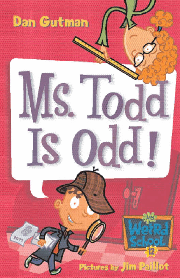 疯狂学校系列12 - Ms. Todd Is Odd.pdf,第1页预览