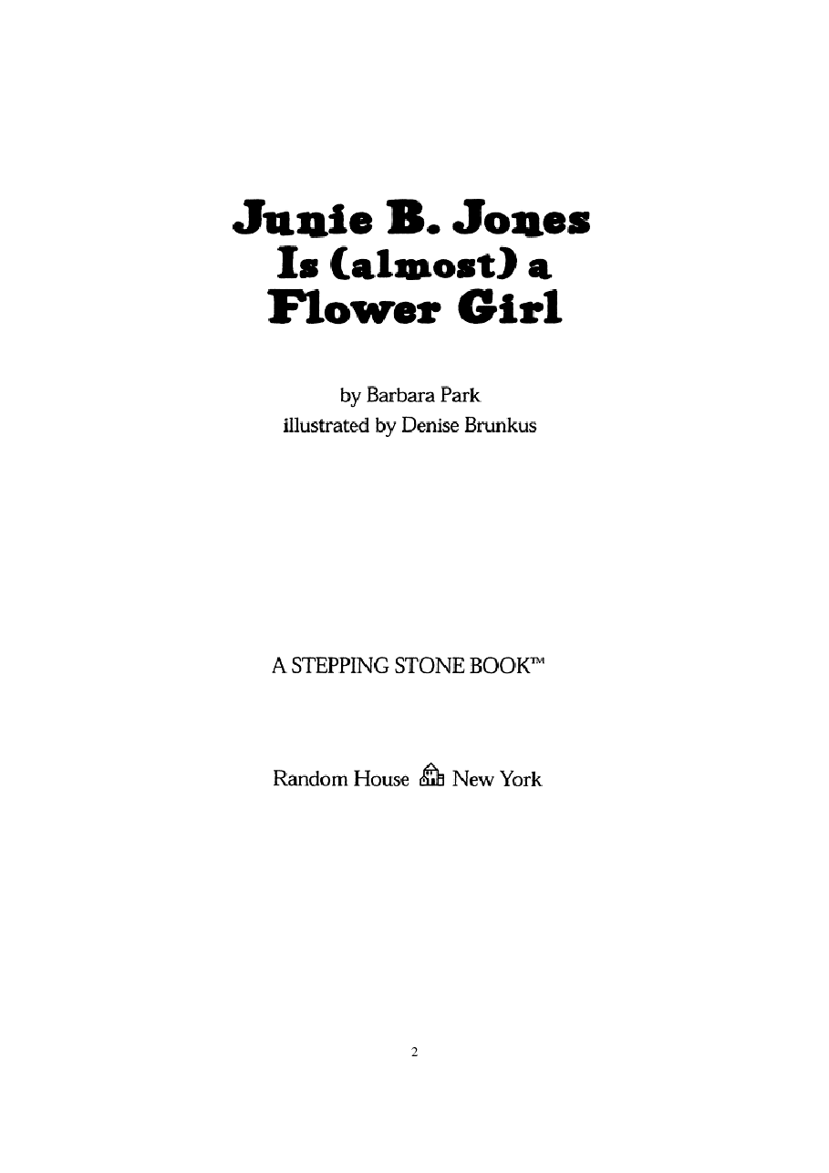 13 Junie B. Jones is (almost) a flower Girl文字版清晰.pdf,第2页预览