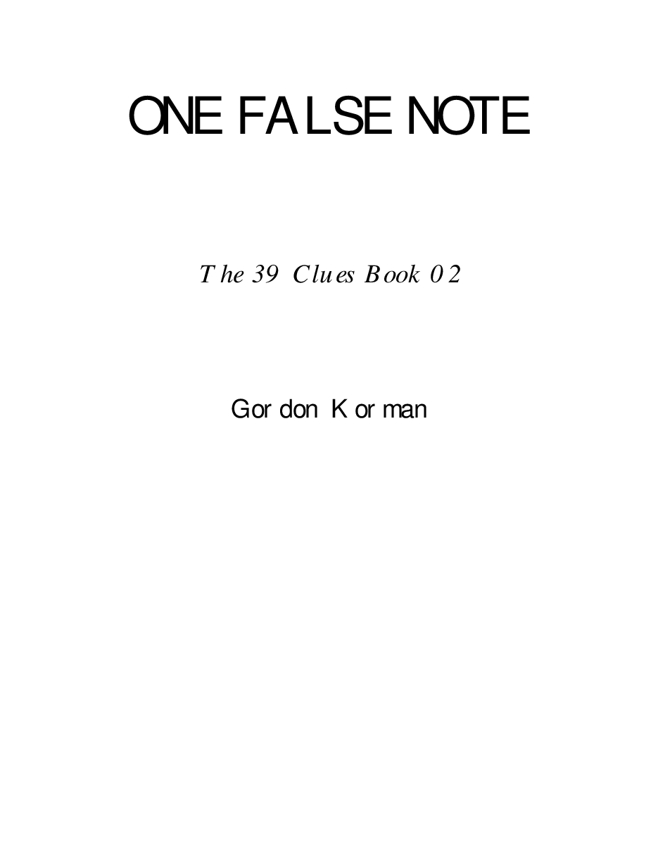The_39_Clues_02_-_Gordon_Korman_-_One_False_Note_(pdf).pdf,第1页预览