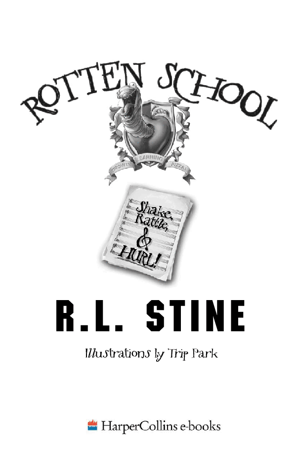 启蒙阅读英文绘本Shake, Rattle, and Hurl! (Rotten School, No. 5) .pdf,第3页预览