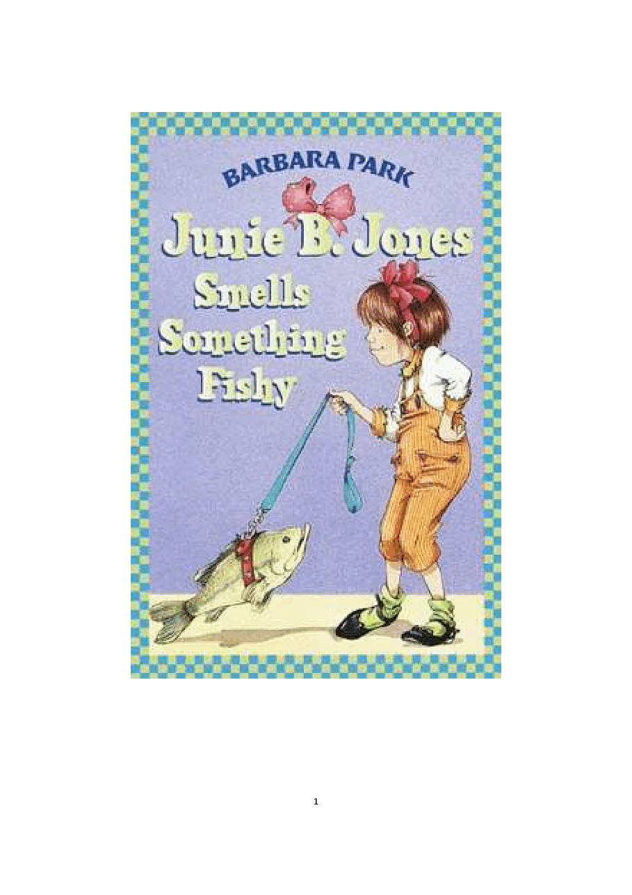 12 Junie B. Jones Smells Something Fishy - Barbara Park.pdf,第1页预览