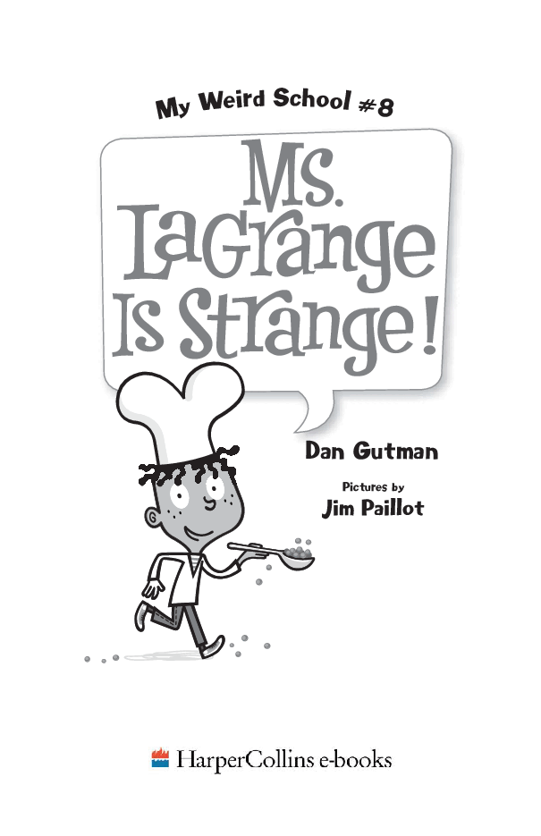 疯狂学校系列08 - Ms. LaGrange Is Strange.pdf,第2页预览