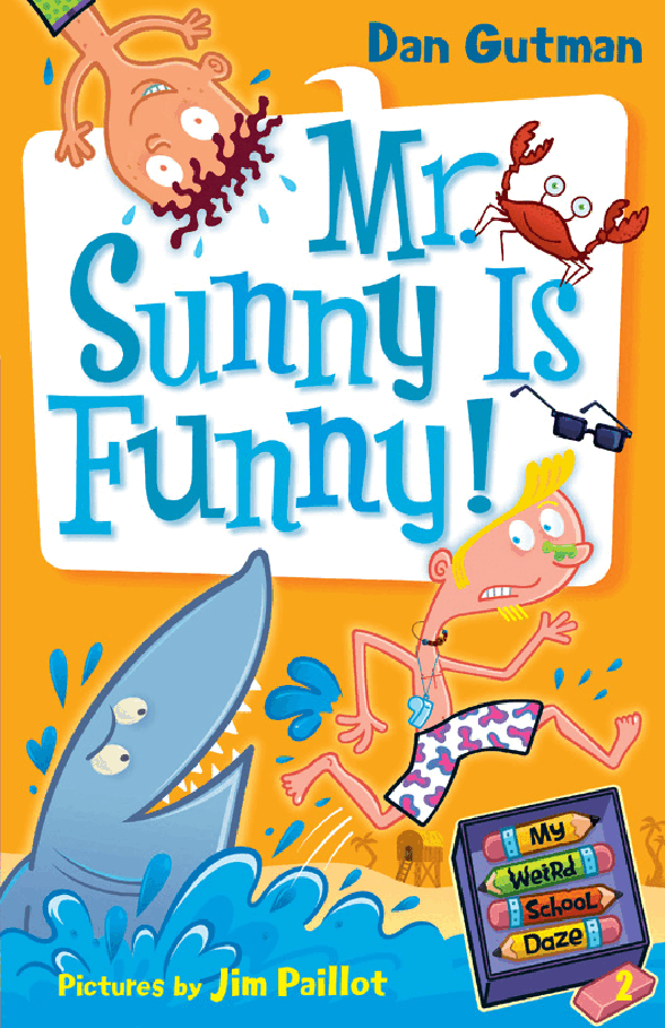 疯狂学校系列My Weird School Daze #2 - Mr. Sunny Is Funny.pdf,第1页预览