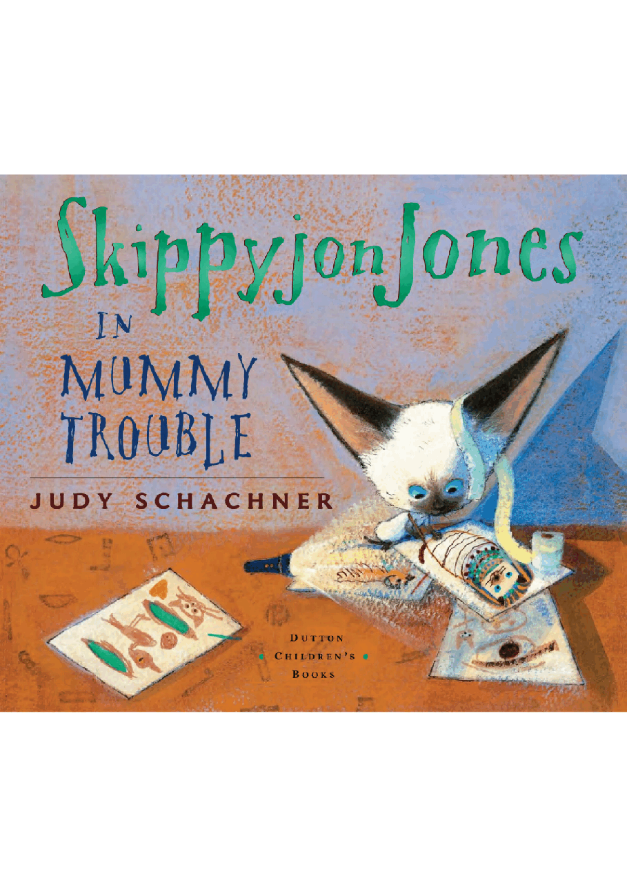 跳跳猫系列7本绘本skippyjon_jones-in_mummy_trouble.pdf，第3页预览