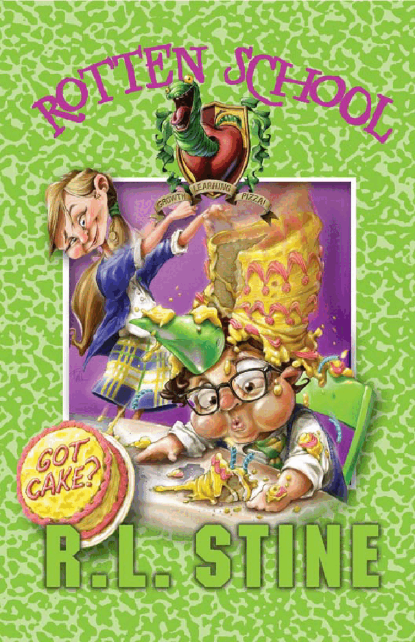 启蒙阅读英文绘本Got Cake (Rotten School, No. 13) .pdf,第1页预览