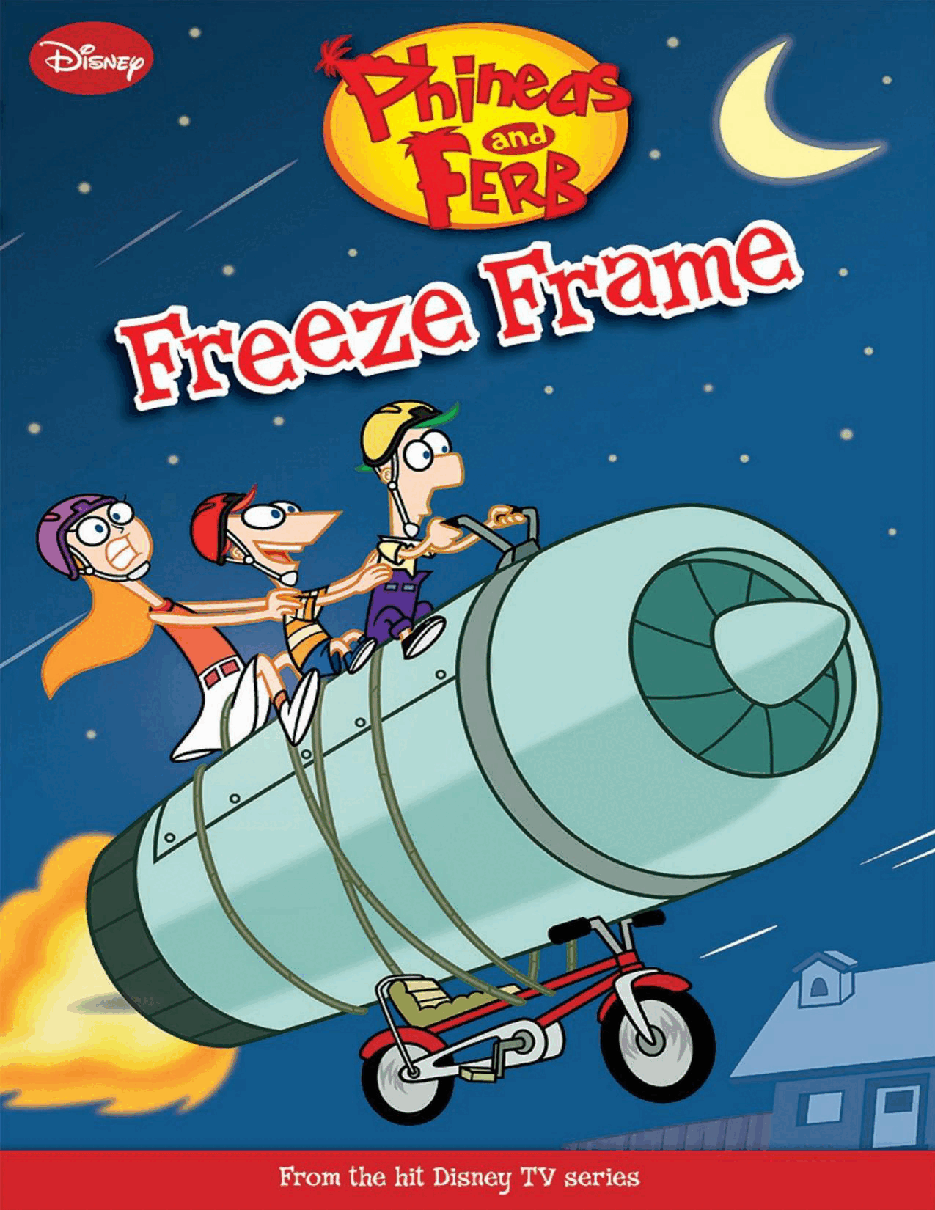 飞哥与小佛英文绘本Phineas and Ferb Novelizations 07 - Freeze Frame-Ellie O'Ryan.pdf,第1页预览