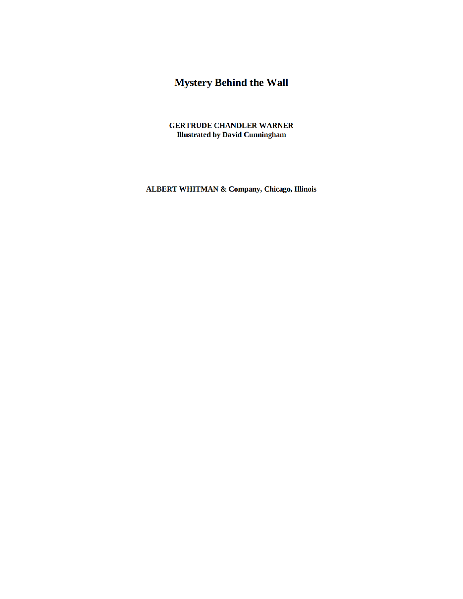 Gertrude Chandler Warner - [Boxcar Children 017] - Mystery Behind the Wall.pdf，第3页预览