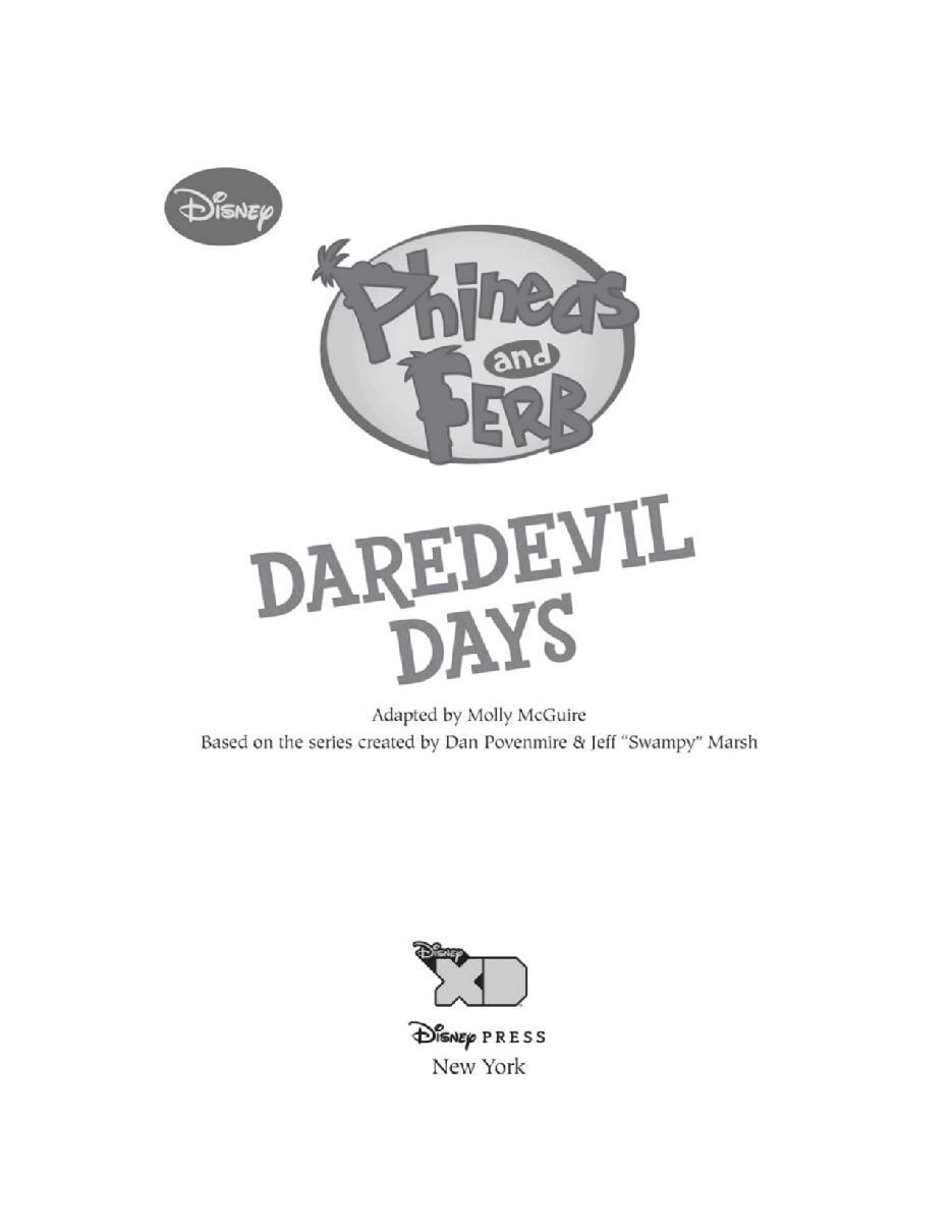 飞哥与小佛英文绘本Phineas and Ferb Novelizations 06 - Daredevil Days - Molly Mcguire.pdf,第2页预览