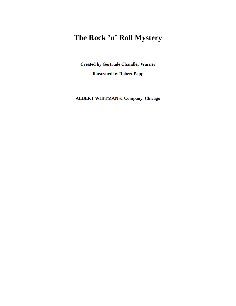 Gertrude Chandler Warner - [Boxcar Children 109] - The Rock 'n' Roll Mystery.pdf，第3页预览
