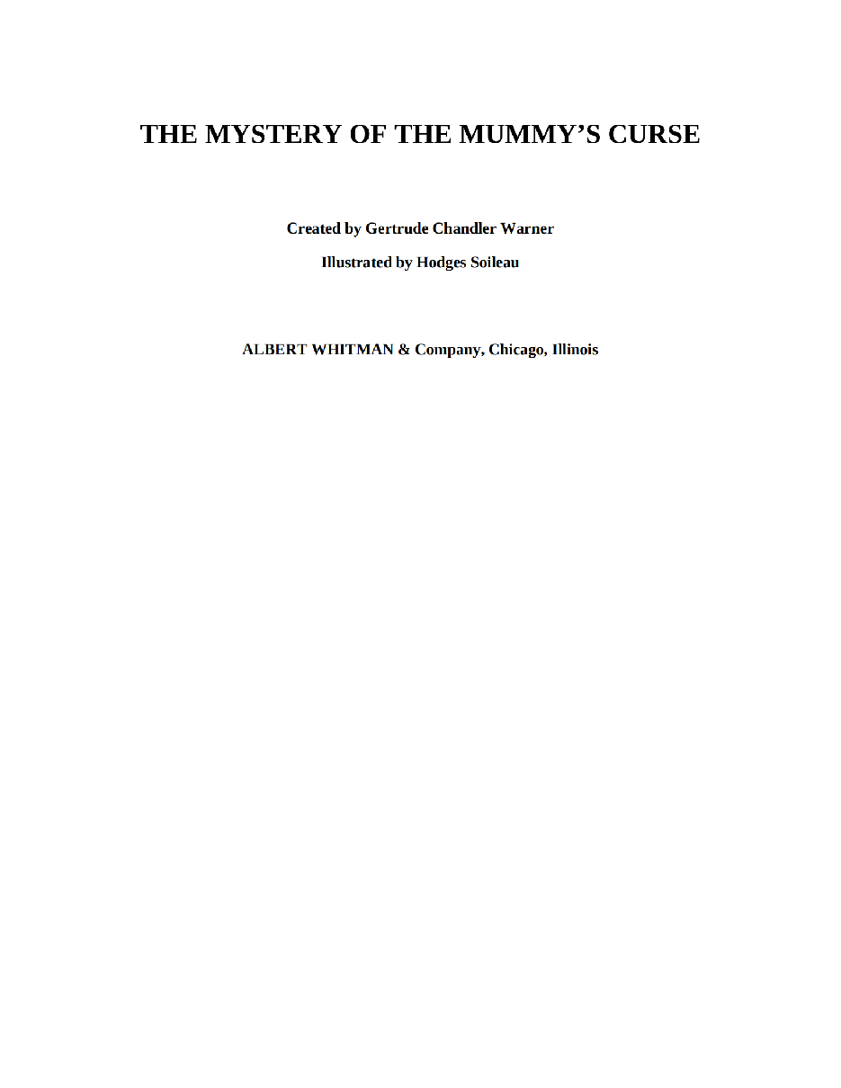 Gertrude Chandler Warner - [Boxcar Children 088] - The Mystery of the Mummy's Curse.pdf，第3页预览