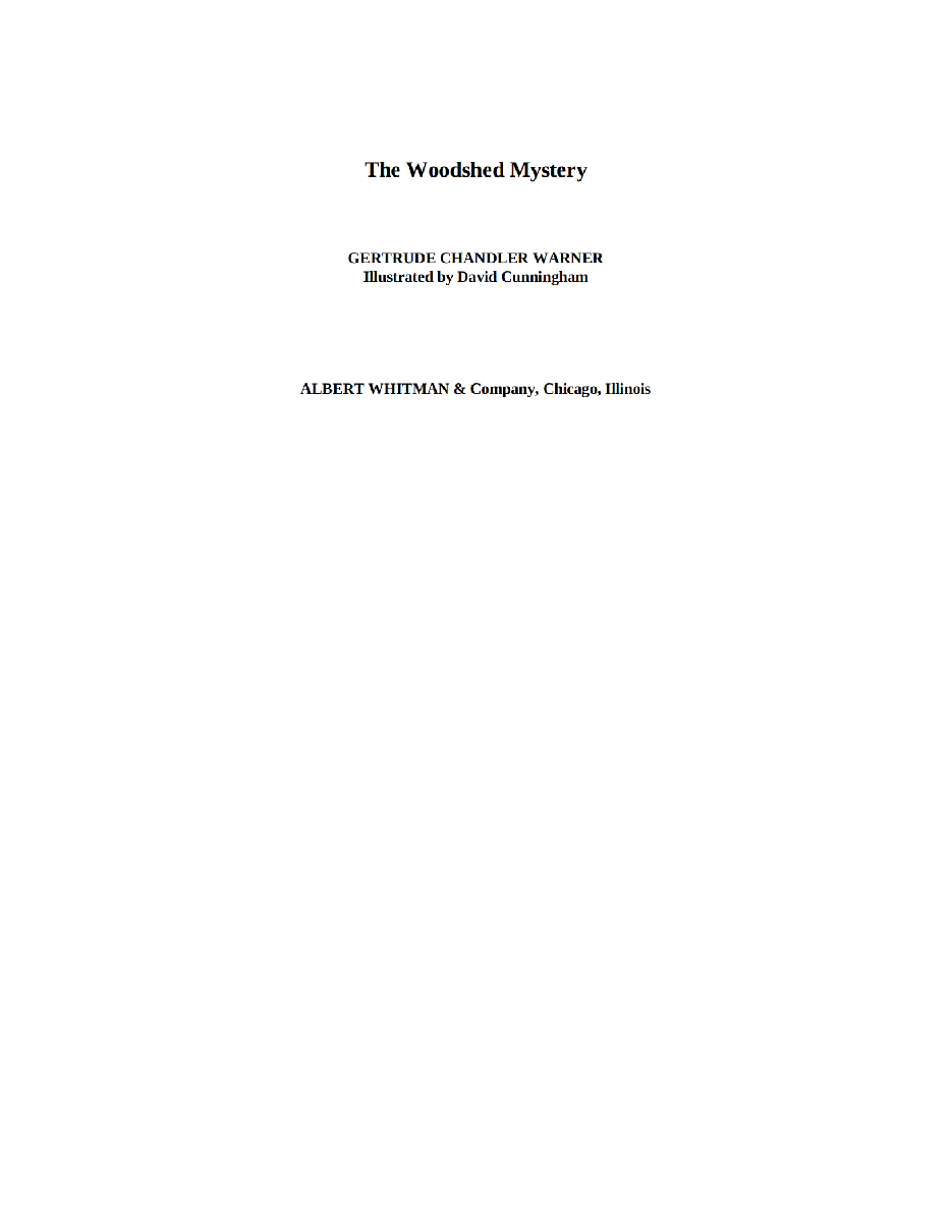 Gertrude Chandler Warner - [Boxcar Children 007] - The Woodshed Mystery.pdf，第3页预览