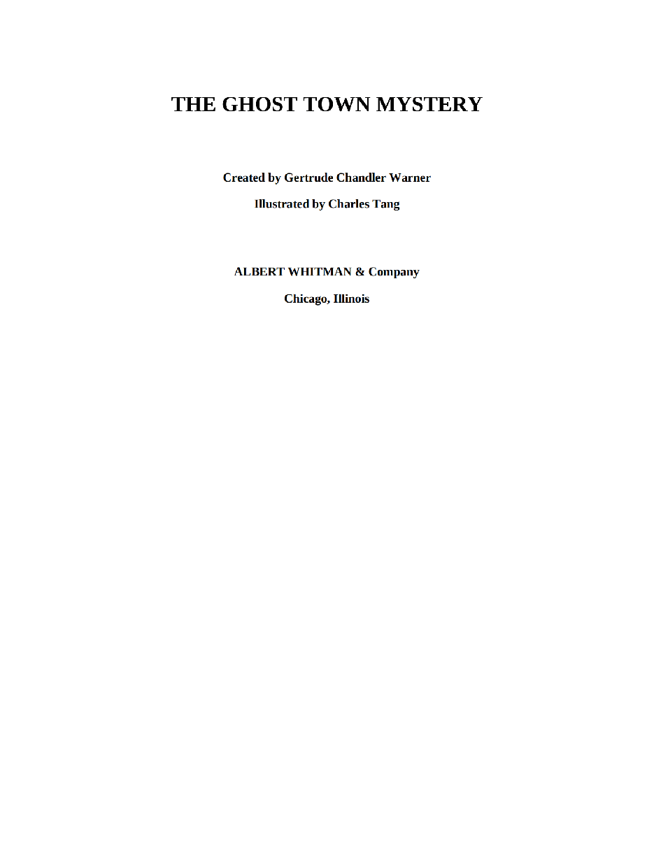 Gertrude Chandler Warner - [Boxcar Children 071] - The Ghost Town Mystery.pdf，第3页预览