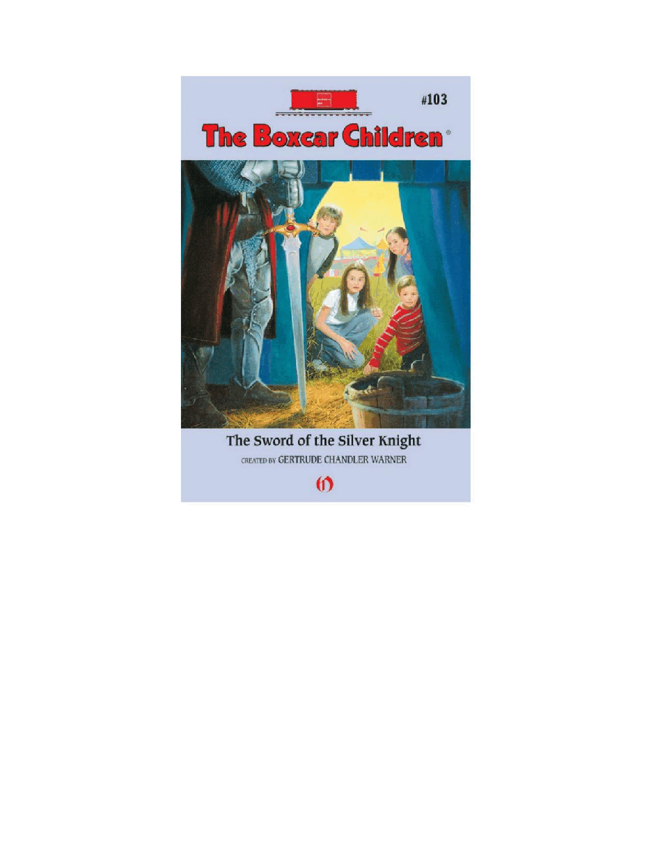Gertrude Chandler Warner - [Boxcar Children 103] - The Sword of the Silver Knight.pdf，第2页预览